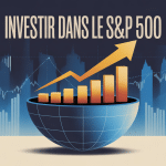 comment investir dans le s&p 500 image guide bourse